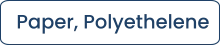 Paper, Polyethelene
